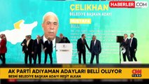 Cumhurbaşkanı Erdoğan Adıyaman ilçe belediye başkan adaylarını açıkladı