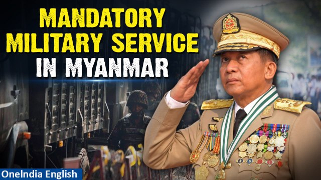 Myanmar Junta Enforces Mandatory Military Duty for Young People | Oneindia News
