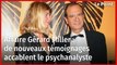 Affaire Gérard Miller : de nouveaux témoignages accablent le psychanalyste