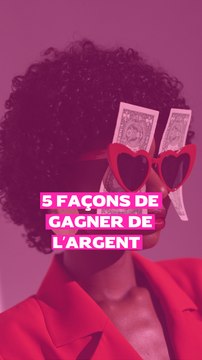 5 façons de gagner de l’argent en étant étudiant