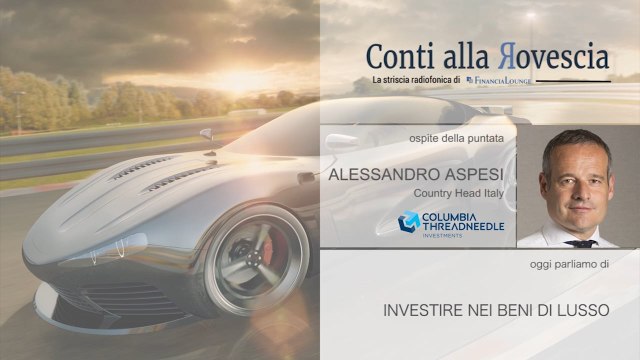 Conti alla Rovescia - Investire nei beni di lusso