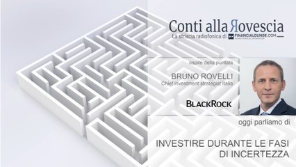 BlackRock - CAR 96 - Investire durante le fasi di incertezza