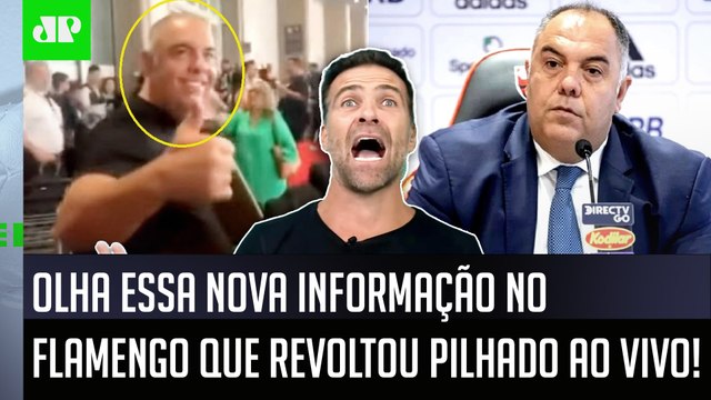 ISSO É UMA VERGONHA! É INACREDITÁVEL! O Marcos Braz... NOVA INFORMAÇÃO REVOLTA Pilhado no Flamengo