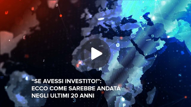 Fineconomy - 15 - Se avessi investito!”: ecco come sarebbe andata negli ultimi 20 anni - IG