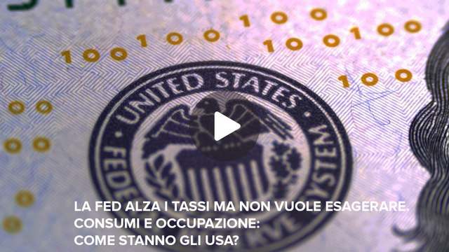 Fineconomy - 29 - La FED alza i tassi ma non vuole esagerare. Consumi e occupazione: come stanno gli USA? - FHD