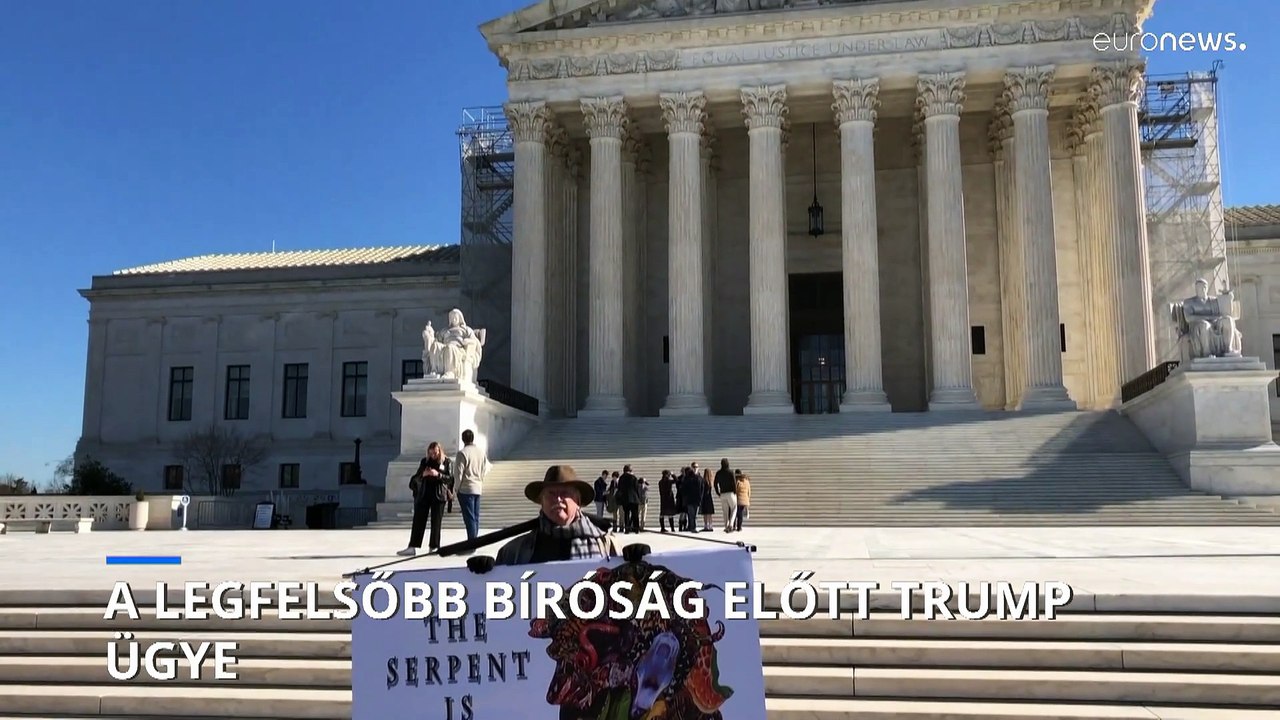 Megkezdődött a meghallgatás Donald Trump ügyében az Egyesült Államok Legfelsőbb Bíróságán