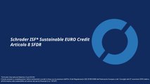Schroders - Schroder ISF* Sustainable EURO Credit - Camisa