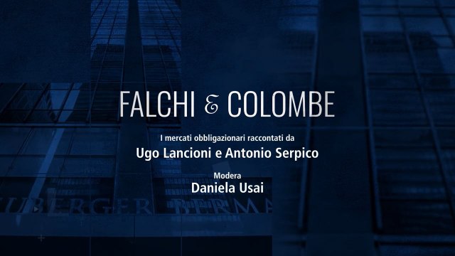 Neuberger Berman - Falchi e Colombe - pt 02 - 19 Aprile 23