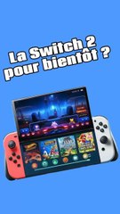 La Nintendo Switch 2 bientôt annoncée ?