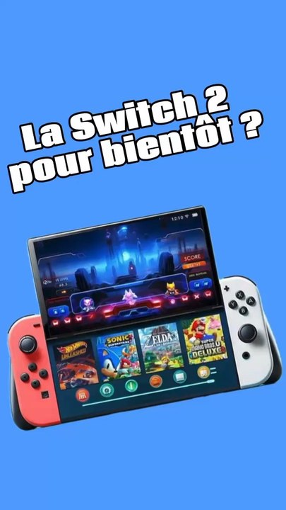 La Nintendo Switch 2 bientôt annoncée ?