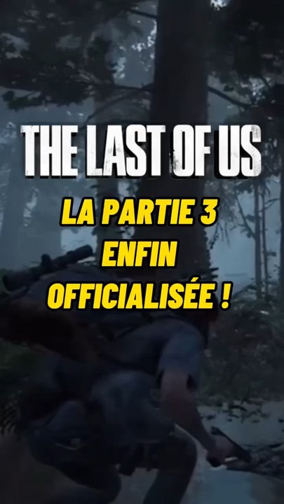 The Last Of Us Part 3 officialisé ! 