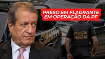 Valdemar da Costa Neto é preso em flagrante em operação da Polícia Federal