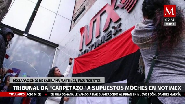 Tribunal da ‘carpetazo’ a supuestos ‘moches’ en Notimex a favor de Claudia Sheinbaum