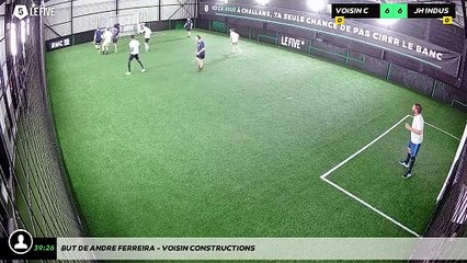 But de Andre FERREIRA - VOISIN CONSTRUCTIONS