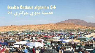 Gasba Bedoui algérien 54 قصبة بدوي جزائري , Asla Naama  واد الشولي , عسلة نعامة