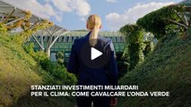 Fineconomy - Stanziati investimenti miliardari per il clima come cavalcare l’onda verde - FHD