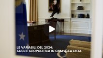 Fineconomy - Le variabili del 2024 tassi e geopolitica in cima alla lista - FHD