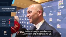 Martinez and De la Fuente focused on 'important' Nations League campaign
