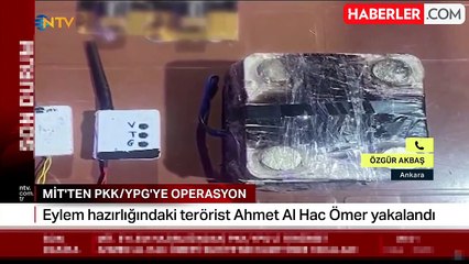 MİT, eylem hazırlığındaki PKK/YPG'li terörist Ahmet Al Hac Ömer'i yakaladı