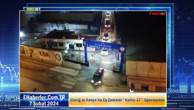 Elazığ ve Konya’da Eş Zamanlı Kafes-37 Operasyonu