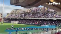 Salernitana, il grido di amore della Curva Sud Siberiano