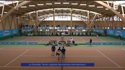 Reportage - Le Grenoble Tennis organise des tournois internationaux !