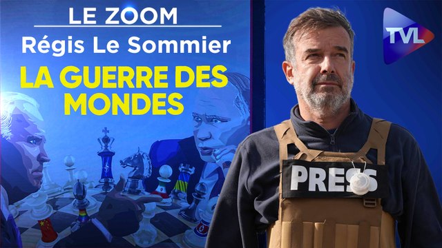 Zoom - Régis Le Sommier : La guerre des mondes et la chute de l’empire occidental