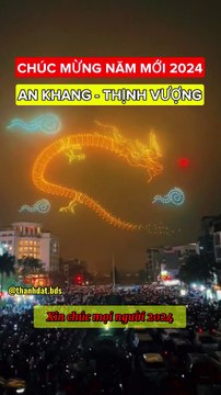 Chúc mừng năm mới 2024. Chúc cho toàn dân ngưnăm Rồng thiêng 2024 Aời con Đất Việt n Khang - Thịnh Vượng!!!