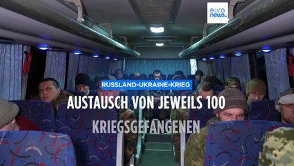 Russland und die Ukraine tauschen jeweils 100 Kriegsgefangene aus