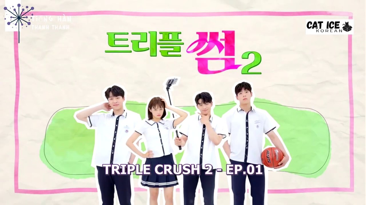 TRIPLE LOVE PHIM HÀN QUỐC WEBDRAMA PHỤ ĐỀ SONG NGỮ