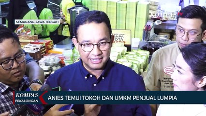 Anies di Semarang: Cicipi Lumpia, Janji Bantu UMKM, Dorong Ekspor Produk Lokal