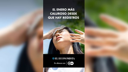 El enero más caluroso desde que hay registros