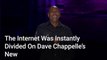 Dave Chappelle's New Special The Dreamer Hit Netflix, And The Internet Was Instantly Divided