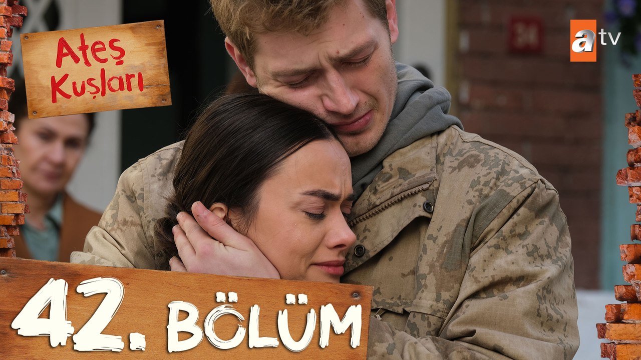 Ateş Kuşları 42. Bölüm