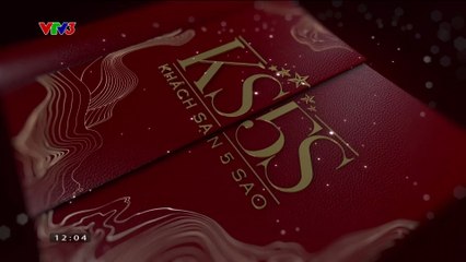 VTV3 - Khách sạn 5 sao (2024) - Tập 3 (11/02/2024, Mùng 2 Tết)