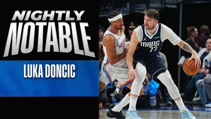 Nightly Notable: Luka Doncic | Feb. 10