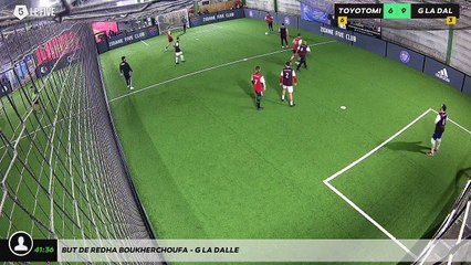 But de REDHA BOUKHERCHOUFA - G LA DALLE