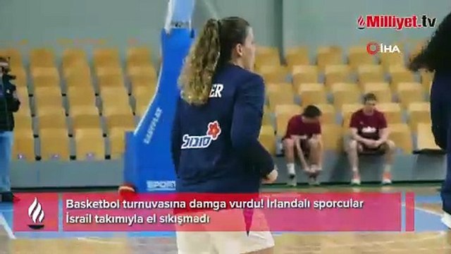 Basketbol turnuvasına damga vurdu! İrlandalı sporcular İsrail takımıyla el sıkışmadı