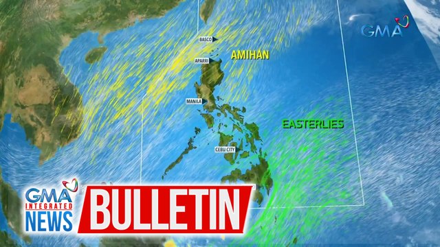 Patuloy ang pag-iral ng Hanging Amihan sa malaking bahagi ng Northern Luzon, Easterlies naman sa iba pang bahagi ng bansa | GMA Integrated News Bulletin
