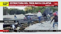 Colapsa estructura de Tren Maya sobre trabajadores; reportan dos lesionados