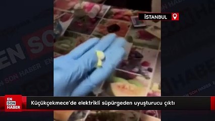Küçükçekmece'de elektrikli süpürgeden uyuşturucu çıktı