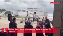 Bakan Kacır: Astronotumuz Alper Gezeravcı ailesiyle buluştu