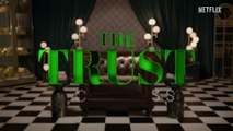 The Trust : A Game of Greed ｜ Cast Confessions ｜Netflix