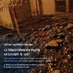 -Jacobo Shemaria Capuano- El impacto de las retransmisiones en directo a través de Internet en la audiencia de golf: (Parte 1) (Creado por @JacoboShemariaCapuano)