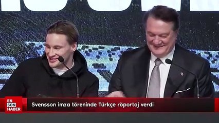 Svensson imza töreninde Türkçe röportaj verdi