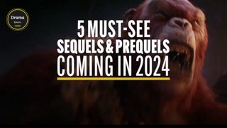 5 Must-See Sequels and Prequels Coming in 2024