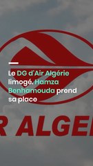 Le DG d'Air Algérie limogé. Hamza Benhamouda prend sa place