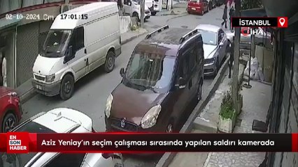 Aziz Yeniay’ın seçim çalışması sırasında yapılan saldırı kamerada