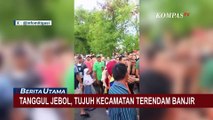 71 Ribu Warga Terdampak Tanggul Jebol, 7 Kecamatan di Kabupaten Demak Jateng Diterjang Banjir!