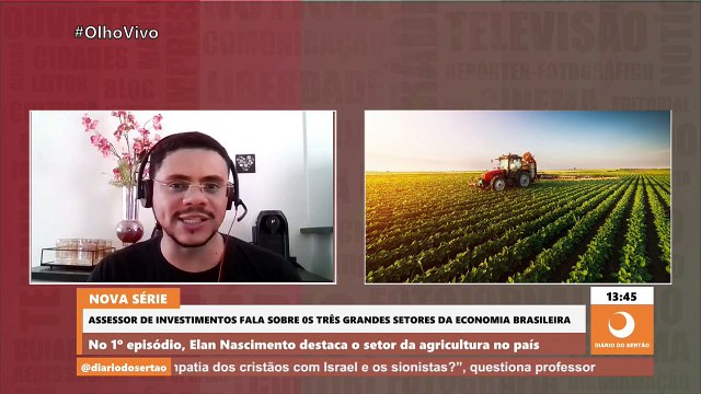 Assessor de investimentos estreia nova série sobre os três grandes setores da economia brasileira